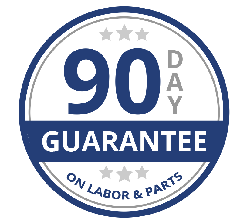  90 Day Labor & Parts Guarantee
